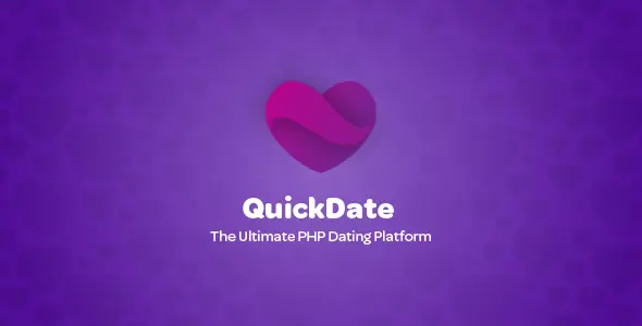QuickDate - The Ultimate PHP Dating Platform